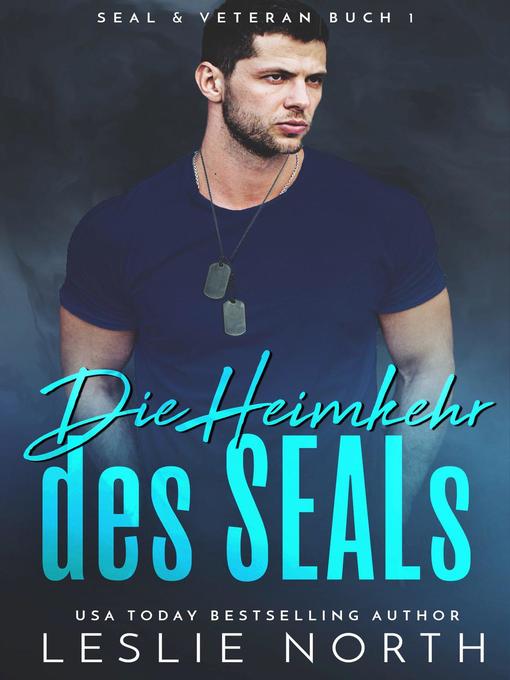 Title details for Die Heimkehr des SEALs by Leslie North - Available